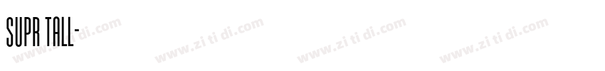 SUPR TALL字体转换